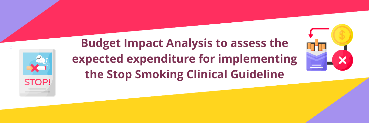 Image with the headline budget impact analysis to assess the expected expenditure for implementing the stop smoking clinical guideline